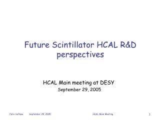 Future Scintillator HCAL R&amp;D perspectives