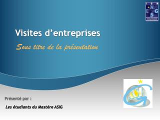 Visites d’entreprises