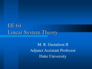 EE 64 Linear System Theory