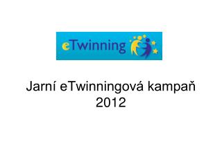 Jarní eTwinningová kampaň 2012