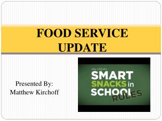 FOOD SERVICE UPDATE