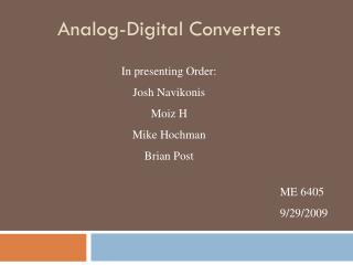 In presenting Order: Josh Navikonis Moiz H Mike Hochman Brian Post