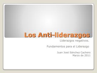 Los Anti-liderazgos