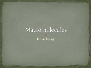 Macromolecules