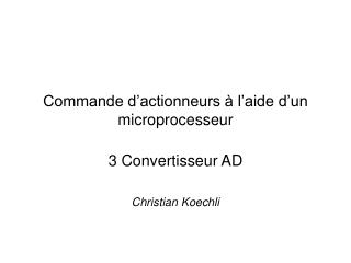 Commande d’actionneurs à l’aide d’un microprocesseur
