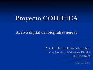 Proyecto CODIFICA Acervo digital de fotografías aéreas