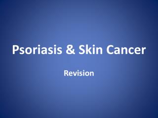 Psoriasis &amp; Skin Cancer