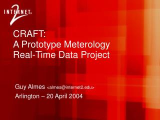 CRAFT: A Prototype Meterology Real-Time Data Project