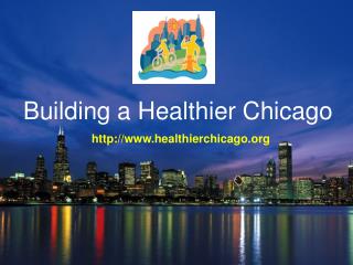 Building a Healthier Chicago