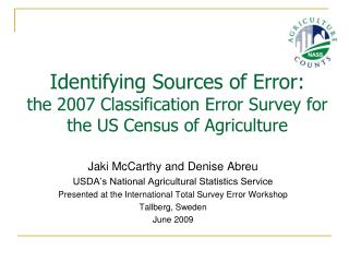 Jaki McCarthy and Denise Abreu USDA’s National Agricultural Statistics Service