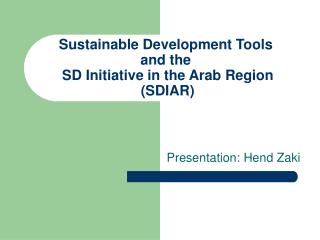 Sustainable Development Tools and the SD Initiative in the Arab Region (SDIAR)