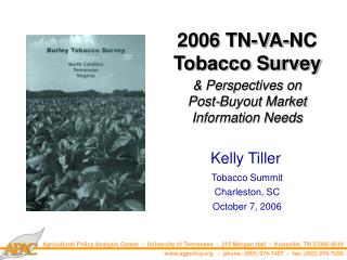 2006 TN-VA-NC Tobacco Survey &amp; Perspectives on Post-Buyout Market Information Needs