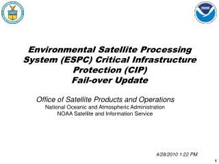 Office of Satellite Products and Operations National Oceanic and Atmospheric Administration