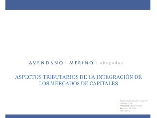 ASPECTOS TRIBUTARIOS DE LA INTEGRACIÓN DE LOS MERCADOS DE CAPITALES