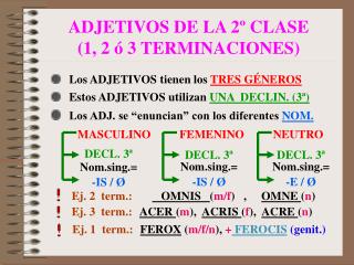 ADJETIVOS DE LA 2º CLASE (1, 2 ó 3 TERMINACIONES)