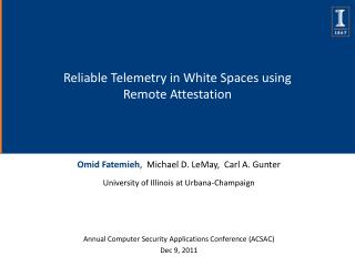 Reliable Telemetry in White Spaces using Remote Attestation