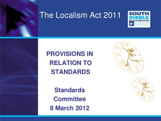 The Localism Act 2011