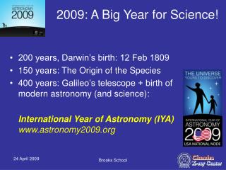 2009: A Big Year for Science!
