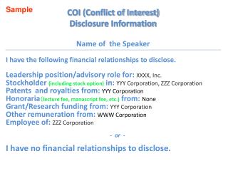 COI (Conflict of Interest) Disclosure Information Name of the Speaker