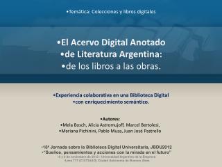 El Acervo Digital Anotado de Literatura Argentina: de los libros a las obras.