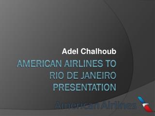 American Airlines to Rio de Janeiro Presentation