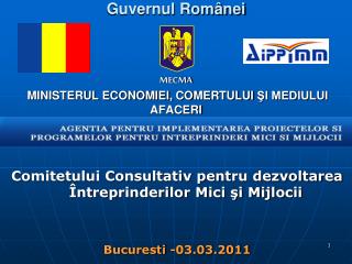 Guvernul Românei MECMA MINISTERUL ECONOMIEI, CO MERTULUI ŞI MEDIULUI AFACERI