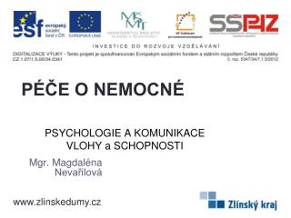 PSYCHOLOGIE A KOMUNIKACE VLOHY a SCHOPNOSTI