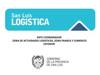 ENTE COORDINADOR ZONA DE ACTIVIDADES LOGISTICAS, ZONA FRANCA Y COMERCIO EXTERIOR