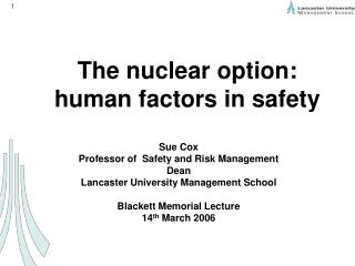 The nuclear option: human factors in safety