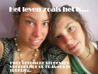 Het leven zoals het is…