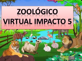 Zoológico Virtual Impacto 5