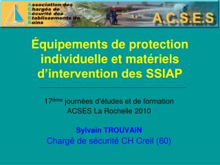 Équipements de protection individuelle et matériels d’intervention des SSIAP