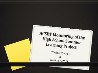 ACSET Monitoring of the High School Summer Learning Project