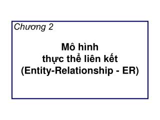 Mô hình thực thể liên kết (Entity-Relationship - ER)