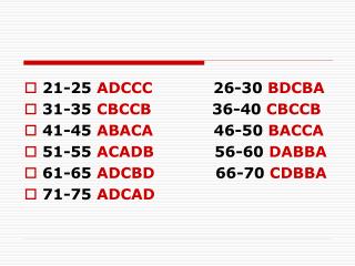 21-25 ADCCC 26-30 BDCBA 31-35 CBCCB 36-40 CBCCB