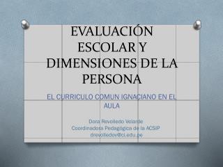 EVALUACIÓN ESCOLAR Y DIMENSIONES DE LA PERSONA