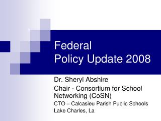 Federal Policy Update 2008