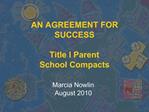 AN AGREEMENT FOR SUCCESS Title I Parent School Compacts