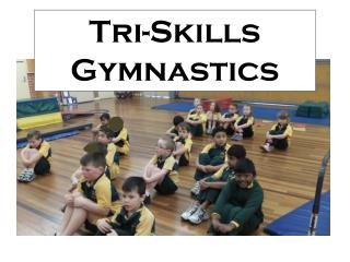 Tri-Skills Gymnastics