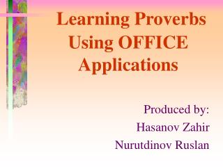 L earning Proverbs Using OFFICE Applications