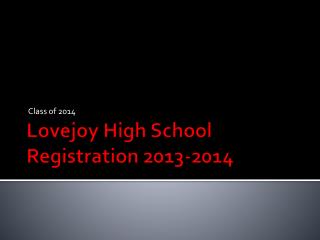 Lovejoy High School Registration 2013-2014