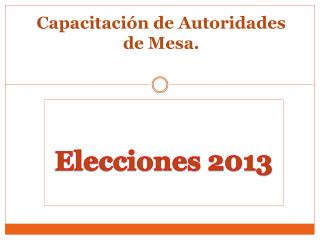 Capacitación de Autoridades de Mesa.