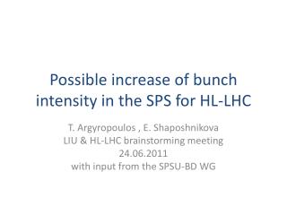 Possible increase of bunch intensity in the SPS for HL-LHC