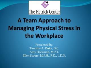 A Team Approach to Managing Physical Stress in the Workplace