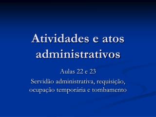 Atividades e atos administrativos