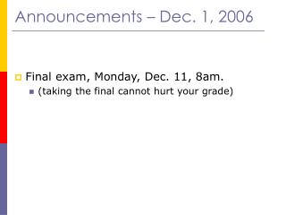 Announcements – Dec. 1, 2006