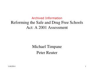 Archived Information Reforming the Safe and Drug Free Schools Act: A 2001 Assessment