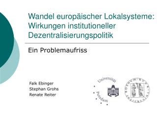 Wandel europäischer Lokalsysteme: Wirkungen institutioneller Dezentralisierungspolitik