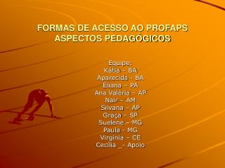 FORMAS DE ACESSO AO PROFAPS ASPECTOS PEDAGÓGICOS