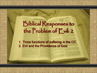 Biblical Responses to the Problem of Evil: 2